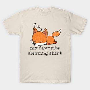 My favorite Sleeping Shirt T-Shirt